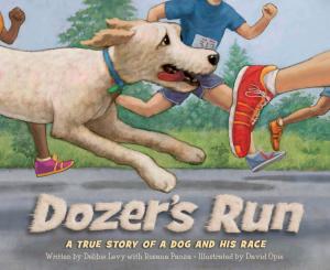 Cover of the book Dozer's Run: A True Story of a Dog and His Race by Eleanor Cardell