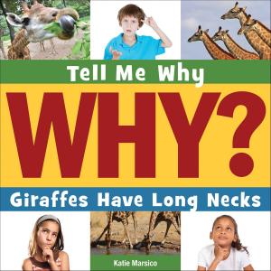 Book cover of Giraffes Have Long Necks