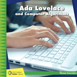 Cover of the book Ada Lovelace and Computer Algorithms by Barbara deRubertis