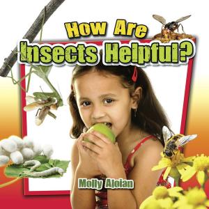 Cover of the book How are insects helpful? by Margaret Hillert