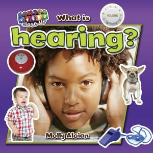 Cover of the book What is hearing? by Margaret Hillert