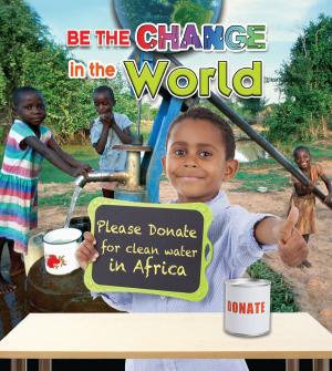 Cover of the book Be the Change in the World by Bobby Norfolk