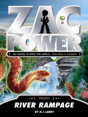 Cover of the book Zac Power: River Rampage by M.C Badger