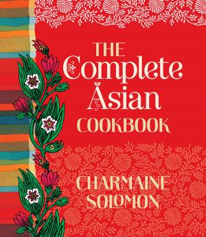 Cover of the book The Complete Asian Cookbook by Crocker, Pat