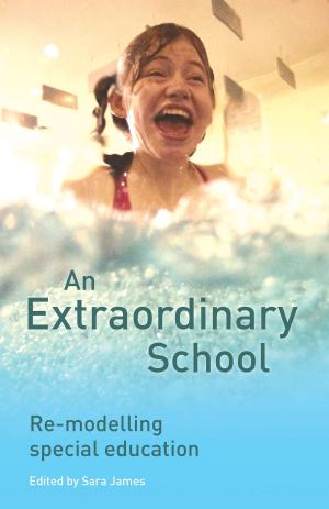 Cover of the book An Extraordinary School by Kathy Walker, Shona Bass