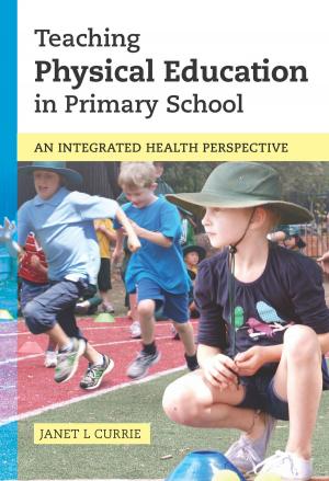 Cover of the book Teaching Physical Education in Primary School by 