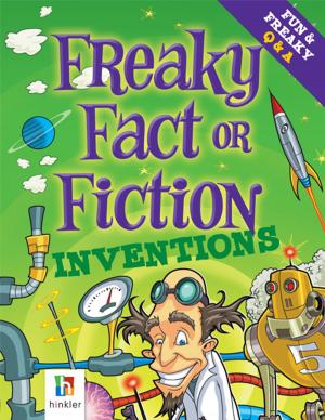 Cover of the book Freaky Fact or Fiction Inventions by Paula Knight