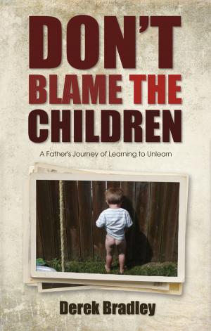 Cover of the book Don't Blame the Children by Glister, Sherrie