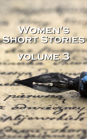 Cover of the book Womens Short Stories 3 by HP Lovecraft, Rudyard Kipling, Edith Nesbit, Louis Becke
