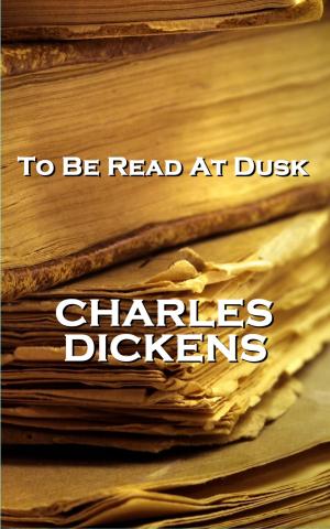 Cover of the book To Be Read At Dusk, By Charles Dickens by JM Synge