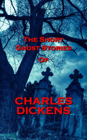 Book cover of The Short Ghost Stories Of Charles Dickens