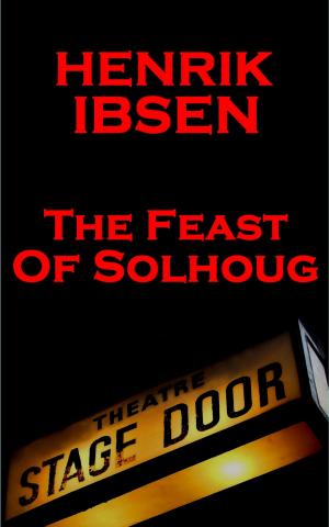 Cover of the book The Feast of Solhoug (1856) by Henrik Ibsen
