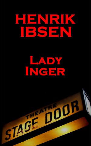 Cover of the book Lady Inger (1857) by Henrik Ibsen
