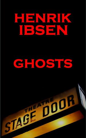 Cover of the book Ghosts (1881) by Henrik Ibsen