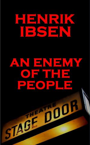 Cover of the book An Enemy of the People (1882) by Henrik Ibsen
