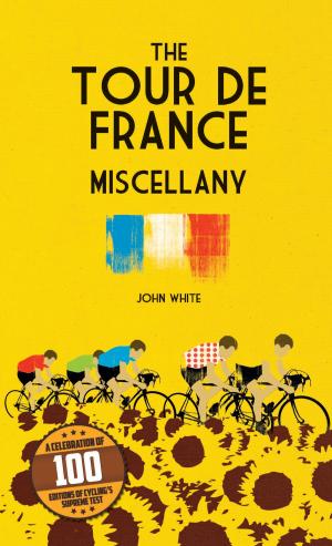 Cover of the book The Tour de France Miscellany by Davis, Hunter; Kinnear Joe