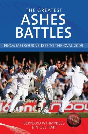 Cover of the book The Greatest Ashes Battles by Willock, Colin