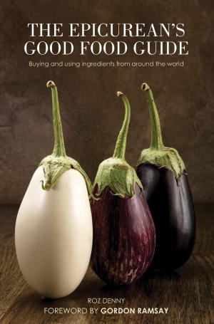 Cover of the book The Epicurean's Good Food Guide by John Grundy