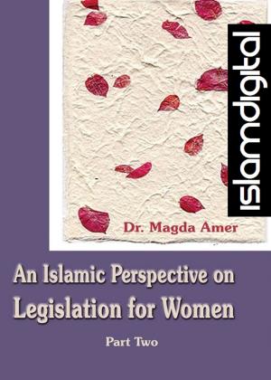 Book cover of An Islamic Perspective on Legislation for Women Part II
