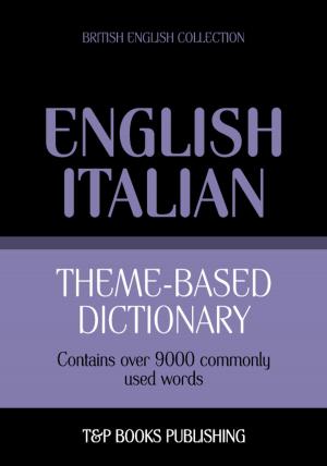 Book cover of Theme-based dictionary British English-Italian - 9000 words