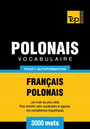 Cover of Vocabulaire Français-Polonais pour l'autoformation - 3000 mots les plus courants