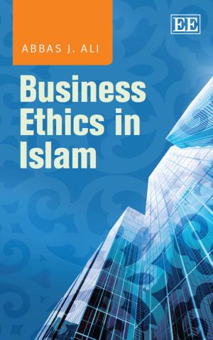 Cover of the book Business Ethics in Islam by Gilles Cuniberti