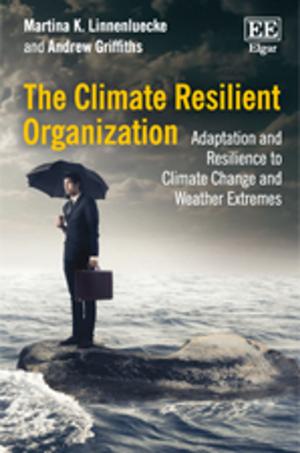 Cover of the book The Climate Resilient Organization by Peter J. Glynn, Timothy Cadman, Tek N. Maraseni
