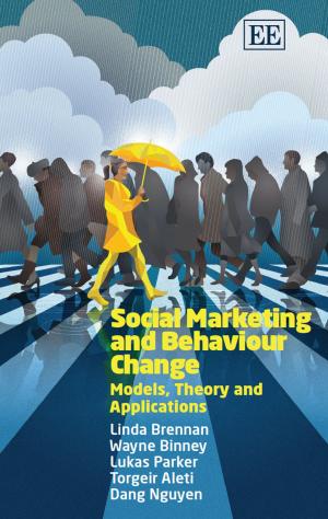 Cover of the book Social Marketing and Behaviour Change by Peter J. Glynn, Timothy Cadman, Tek N. Maraseni