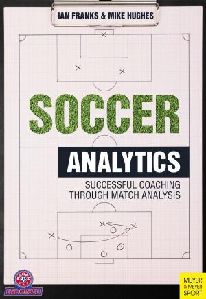 Cover of the book Soccer Analytics by Darren Laver