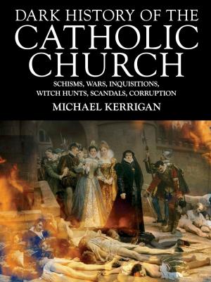 Book cover of Dark History of the Catholic Church