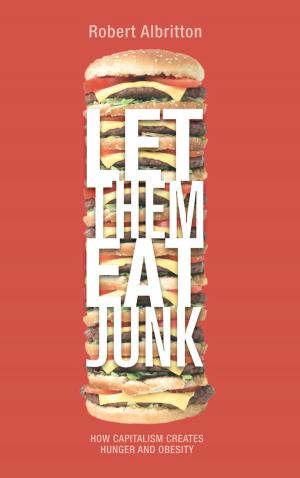 Cover of the book Let Them Eat Junk by Gabe Mythen