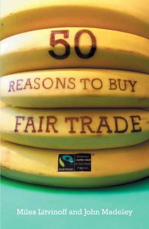 Cover of the book 50 Reasons to Buy Fair Trade by John Marks