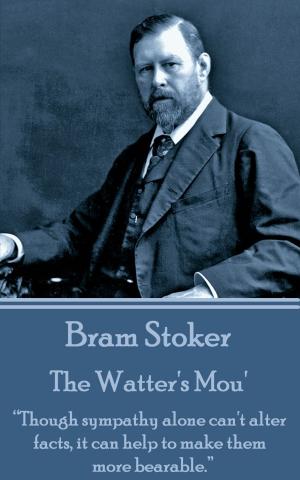 Cover of the book The Watter's Mou' by Jack London