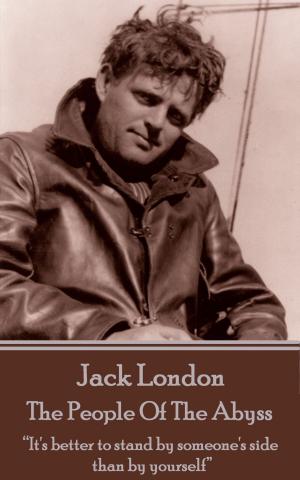 Cover of the book The People Of The Abyss by Jack London