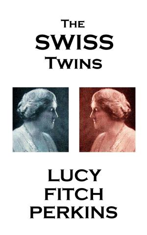 Cover of the book The Swiss Twins by Drew Bankston, Deb Alverson