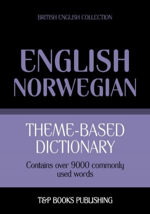 Cover of Theme-based dictionary British English-Norwegian - 9000 words