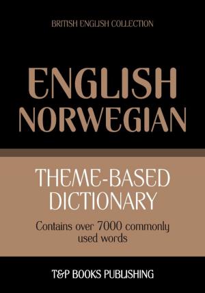 Cover of Theme-based dictionary British English-Norwegian - 7000 words