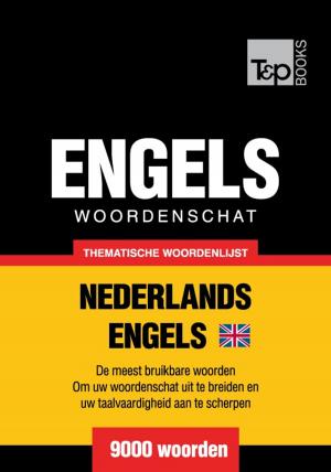 bigCover of the book Thematische woordenschat Nederlands-Brits-Engels - 9000 woorden by 