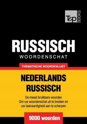 Cover of the book Thematische woordenschat Nederlands-Russisch - 9000 woorden by Auguste Escoffier