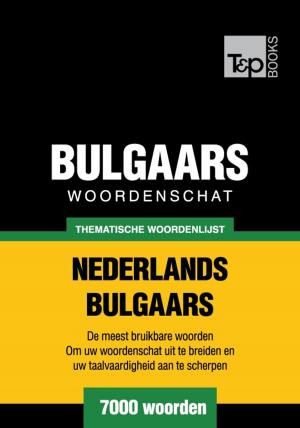 Cover of Thematische woordenschat Nederlands-Bulgaars - 7000 woorden