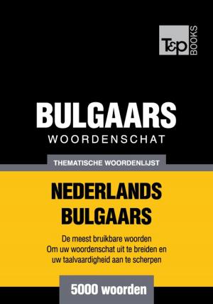 Cover of Thematische woordenschat Nederlands-Bulgaars - 5000 woorden