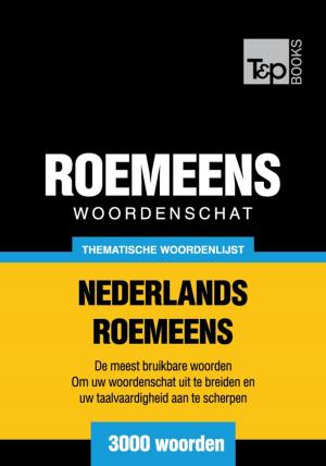 bigCover of the book Thematische woordenschat Nederlands-Roemeens - 3000 woorden by 