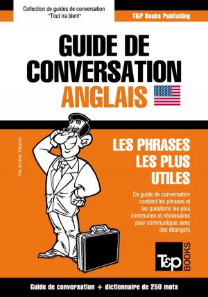 Cover of the book Guide de conversation Français-Anglais et mini dictionnaire de 250 mots by Kevin Sinclair