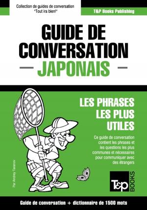 Cover of the book Guide de conversation Français-Japonais et dictionnaire concis de 1500 mots by Andrey Taranov