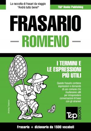Cover of the book Frasario Italiano-Romeno e dizionario ridotto da 1500 vocaboli by Andrey Taranov