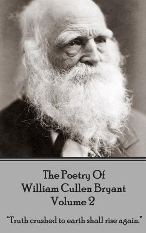 Book cover of The Poetry of William Cullen Bryant - Volume 2 - The Later Poems