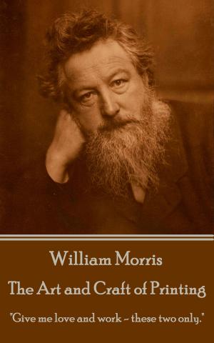 Cover of the book The Art and Craft of Printing by William Morris