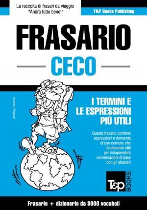 bigCover of the book Frasario Italiano-Ceco e vocabolario tematico da 3000 vocaboli by 