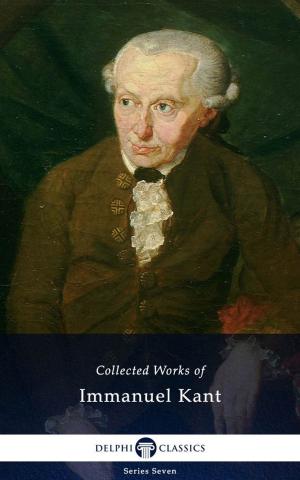 Book cover of Delphi Works of Immanuel Kant (Illustrated)