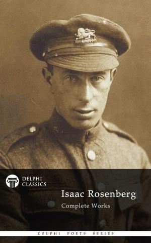 Cover of Complete Poetical Works of Isaac Rosenberg (Delphi Classics)